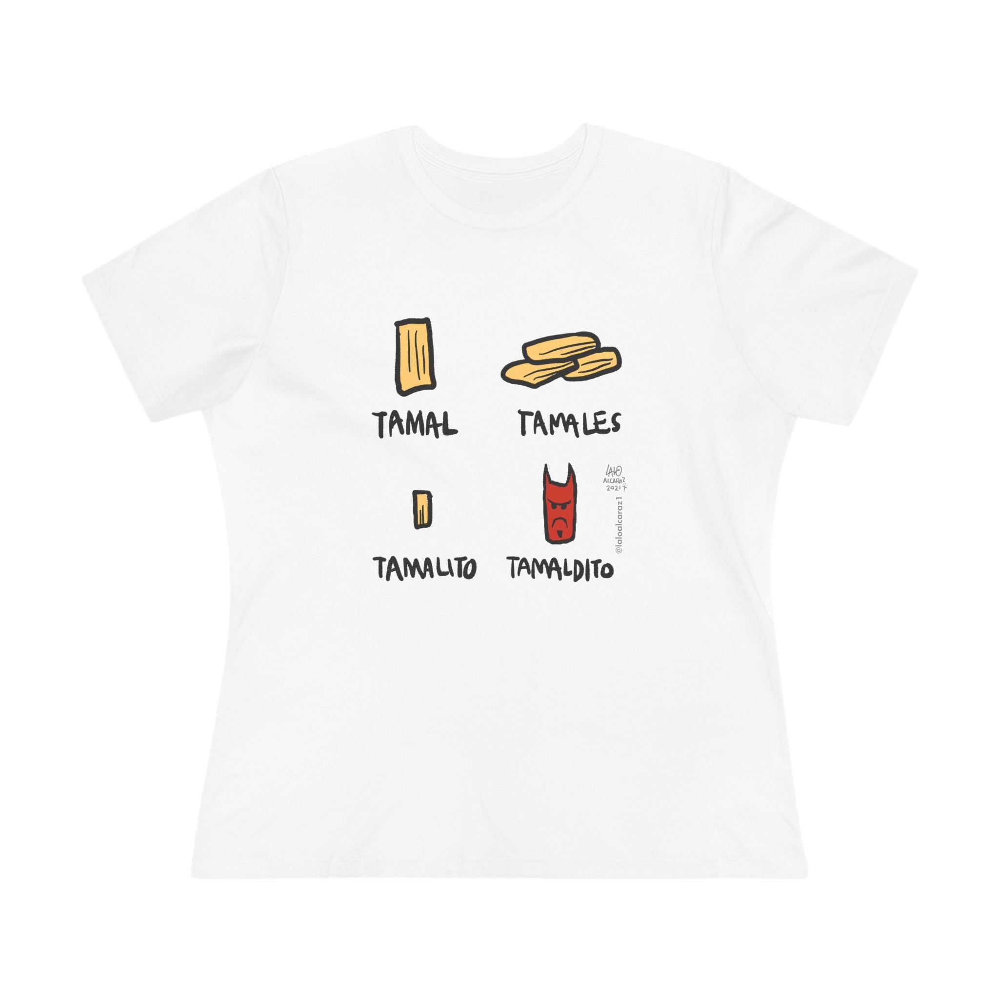 Tamaldito Women's t-shirt by Lalo Alcaraz