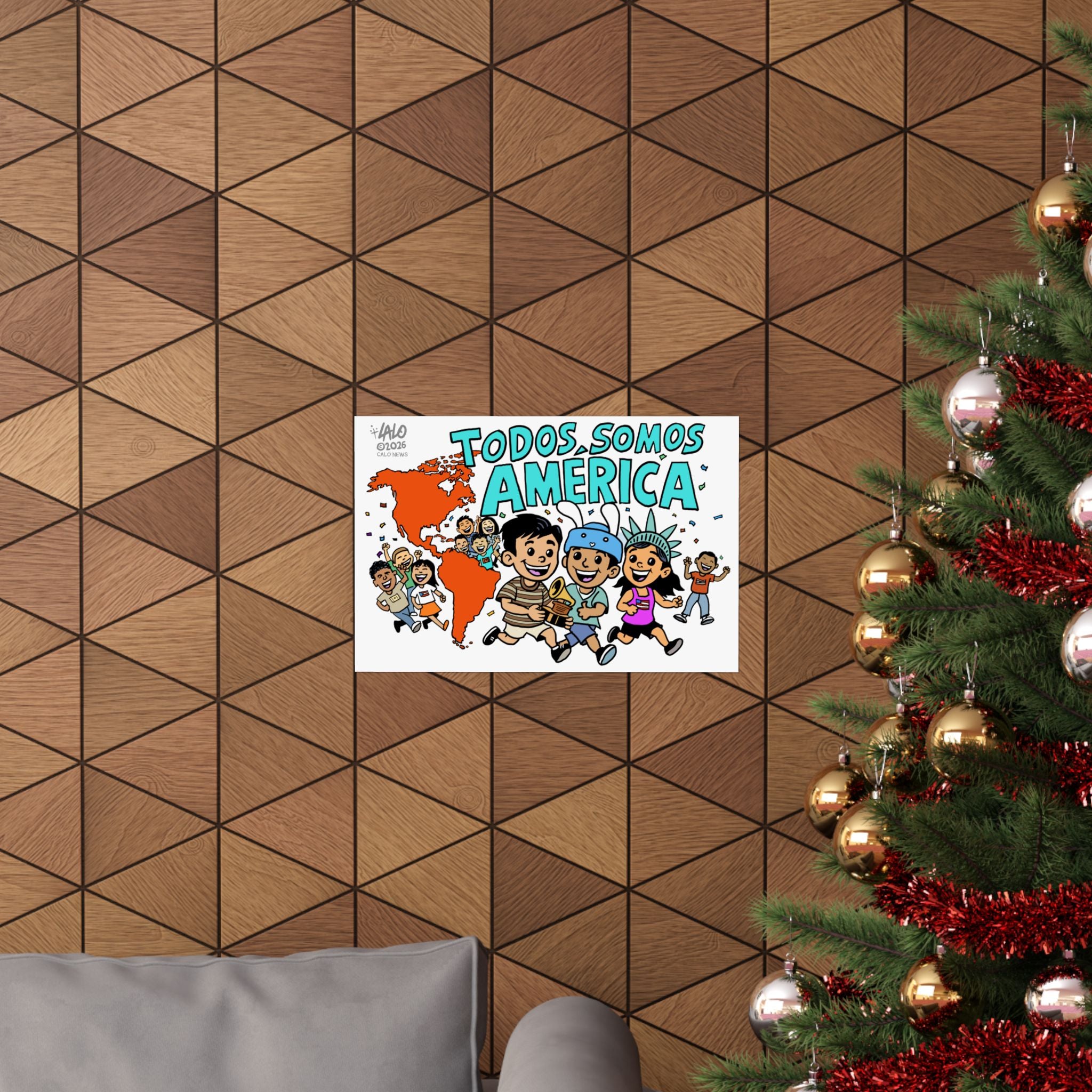 Todos Somos América Poster — by LALO ALCARAZ