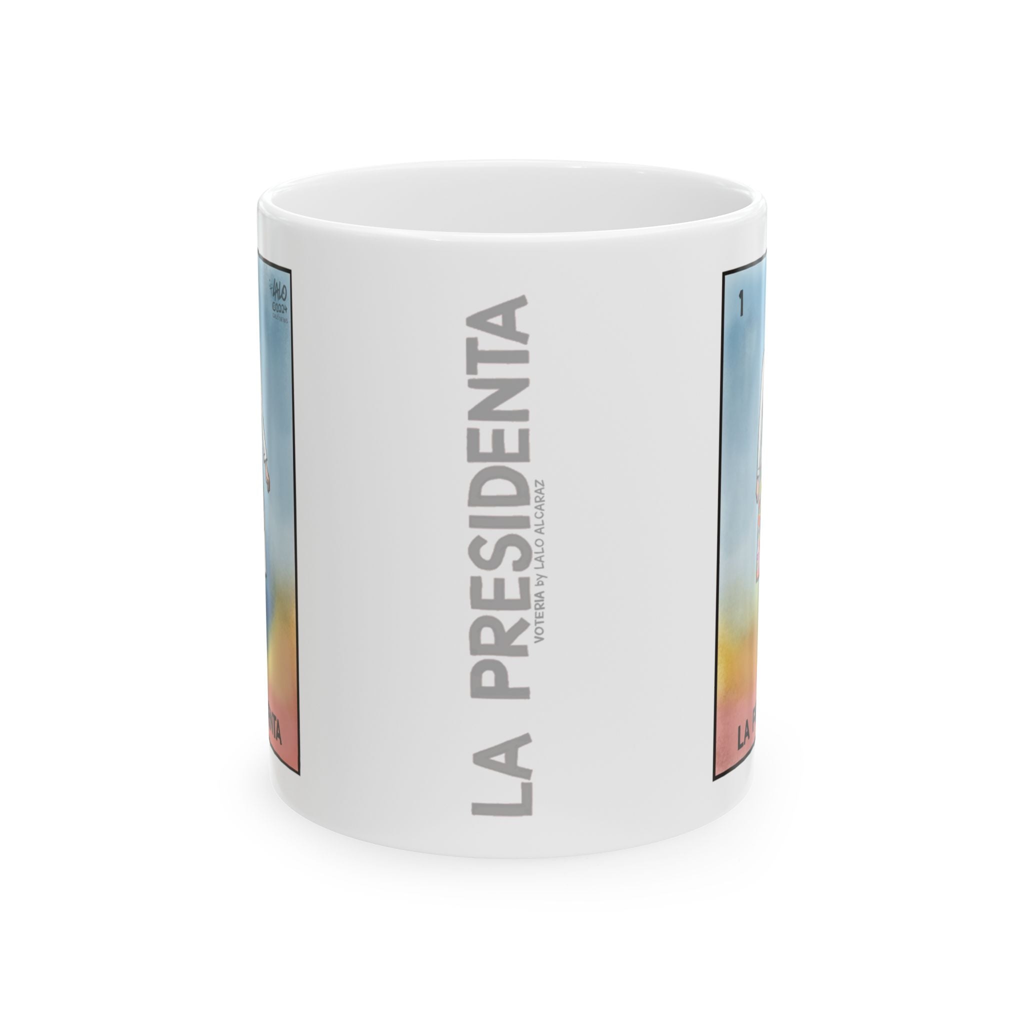 LA PRESIDENTA by LALO ALCARAZ Voteria Ceramic Coffee Mug - Resistance Drinkware
