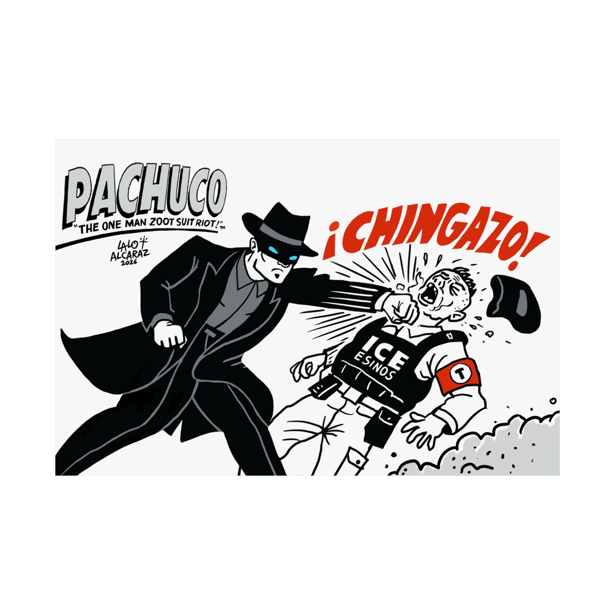 Pachuco “¡Chingazo!” Matte Poster by Lalo Alcaraz — Vintage Noir Comic Art