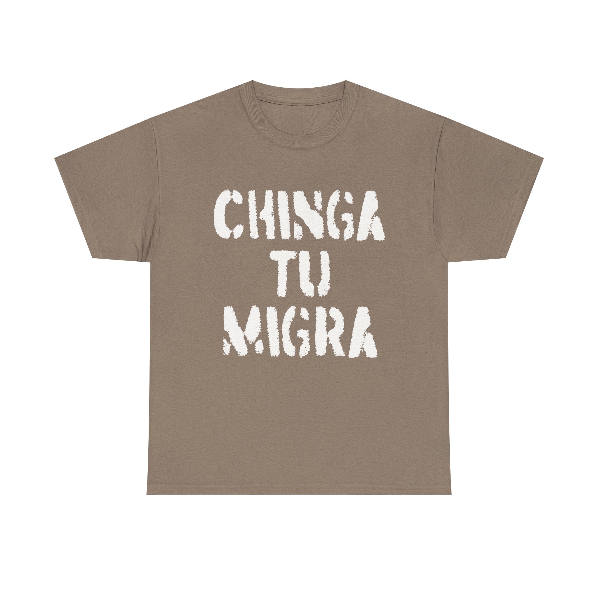 CHINGA TU MIGRA T-shirt design