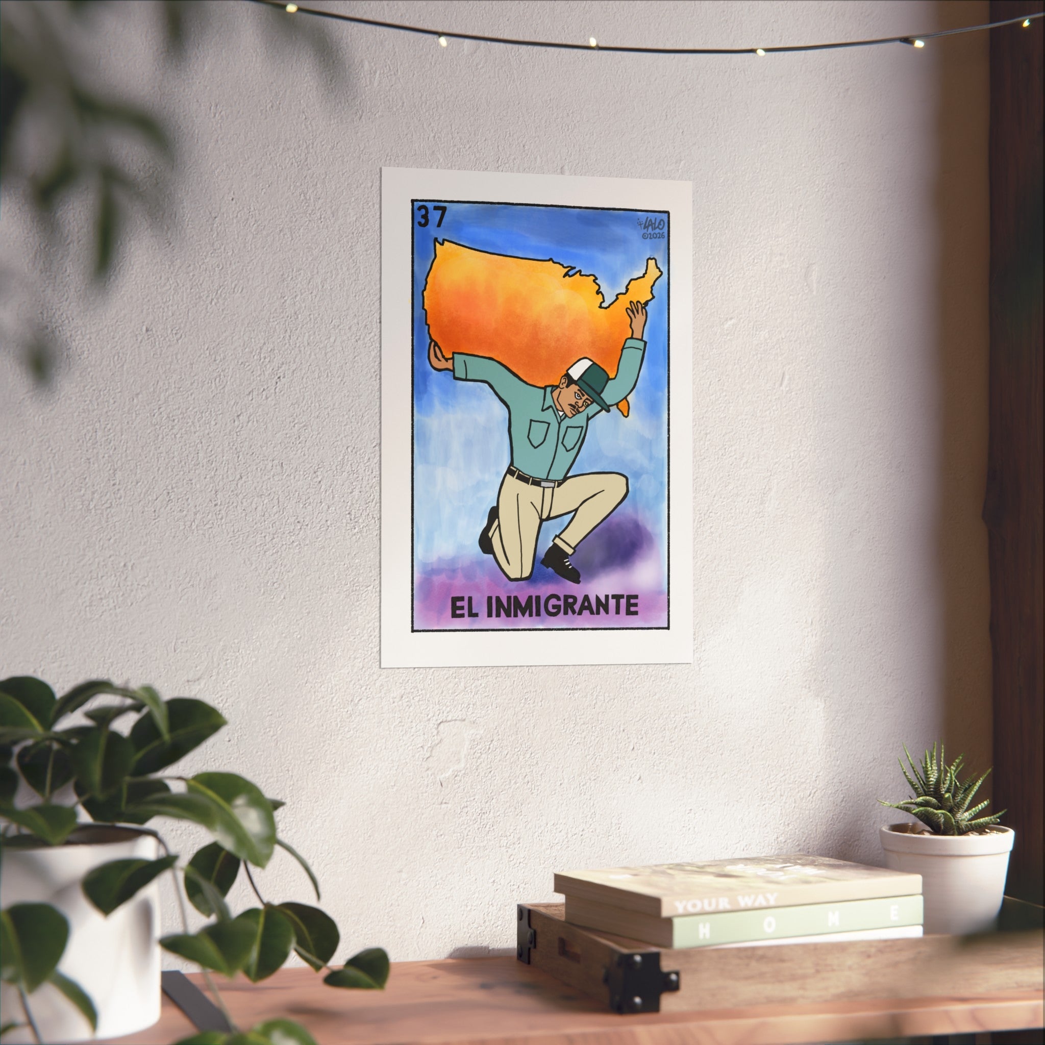 “El Inmigrante” VOTERIA by Lalo Alcaraz Art Print Fine Art Poster — (Immigrant Strength, Cultural Pride)