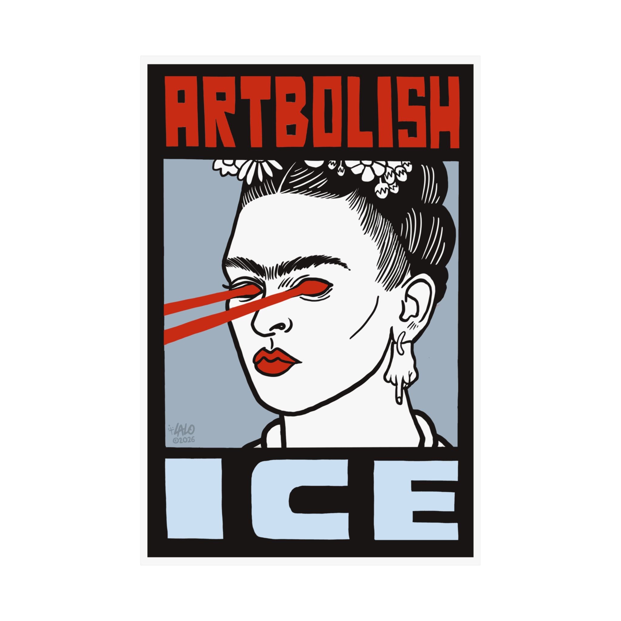 "ARTBOLISH ICE" Matte Vertical Art Print by Lalo Alcaraz
