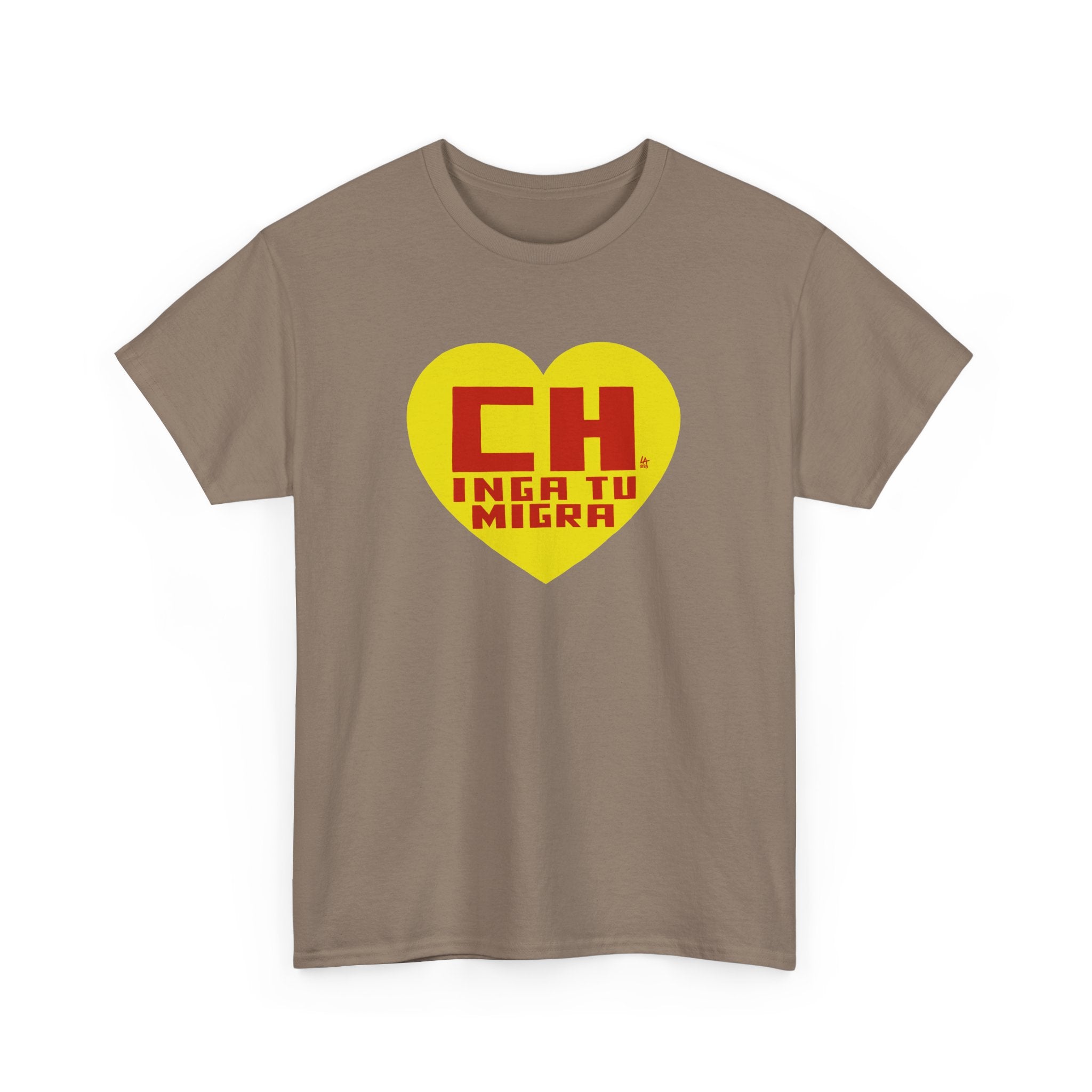 CHINGA TU MIGRA Hero Heart T-shirt design