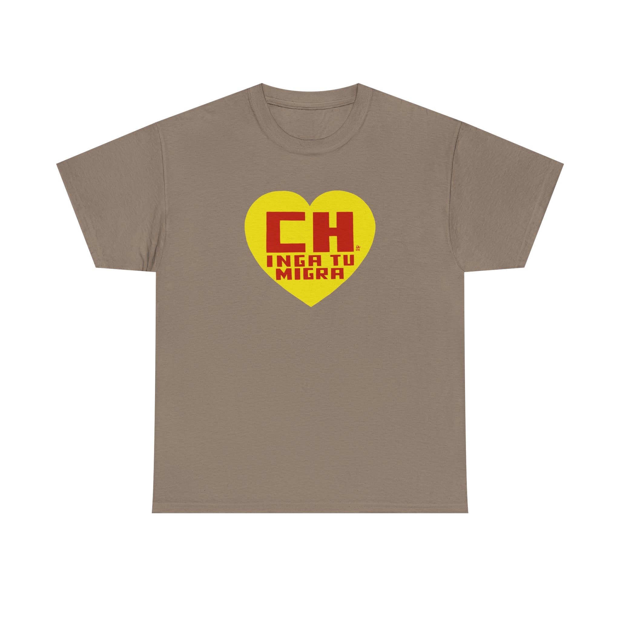 CHINGA TU MIGRA Hero Heart T-shirt design