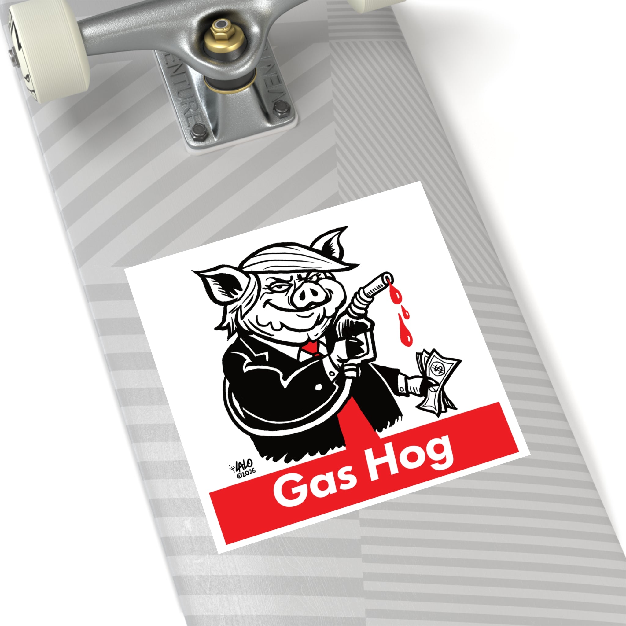 Gas Hog Square Sticker — Political Satire Pig Fuel Pump Design (Indoor/Outdoor) designed by LALO ALCARAZ