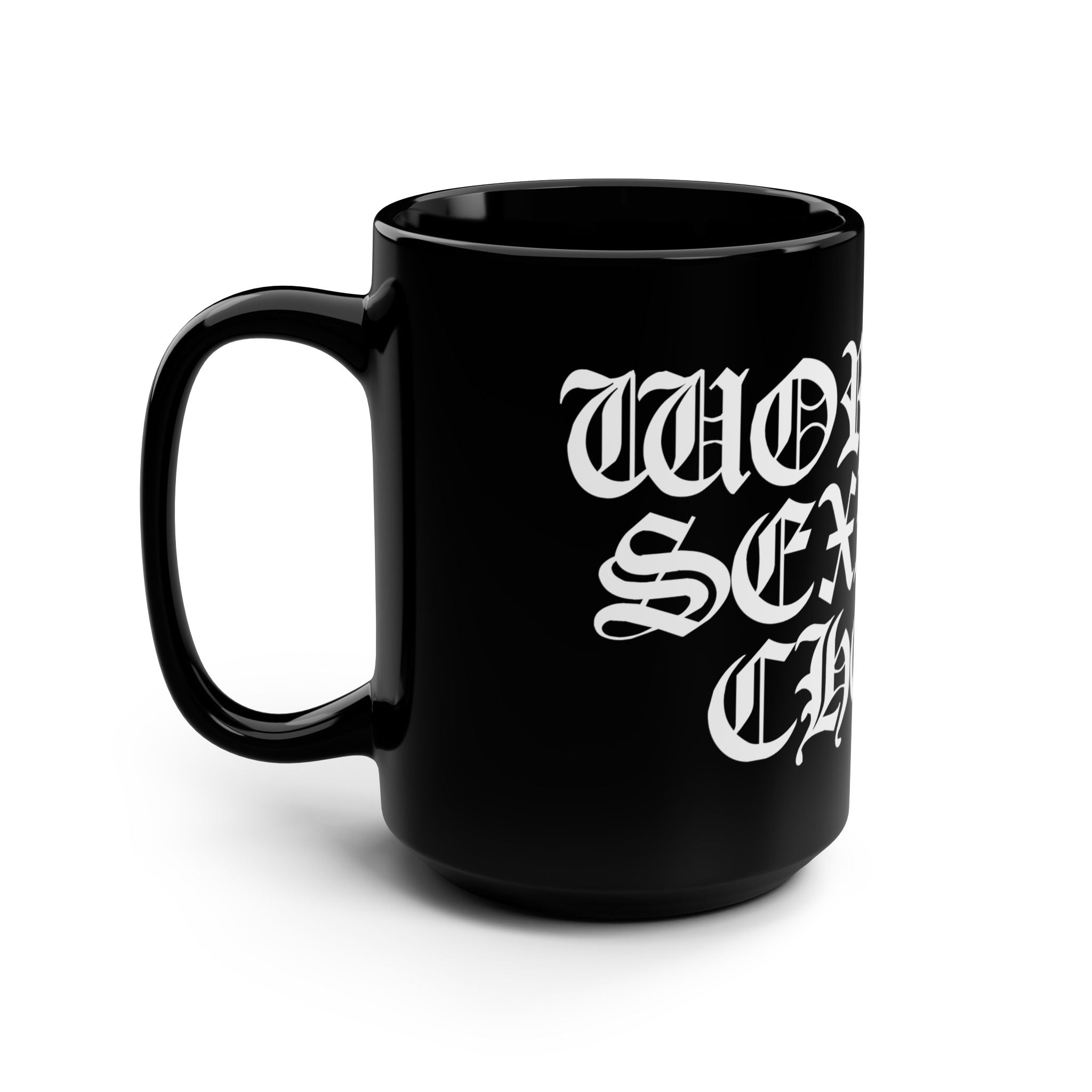 World's Sexiest Chola Mug - 15oz Black Coffee Cup