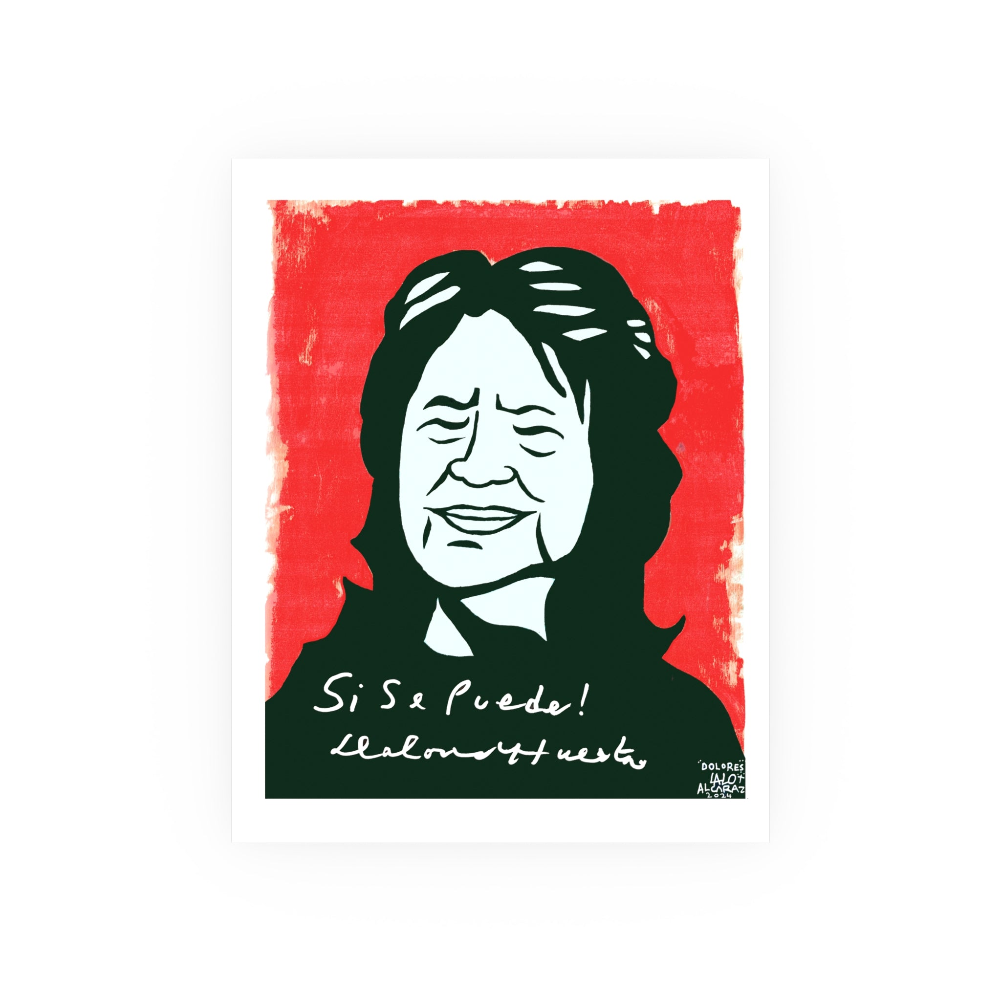 Dolores Huerta 'Sí, Se Puede' Poster — Labor Rights / Chicano Art Print
