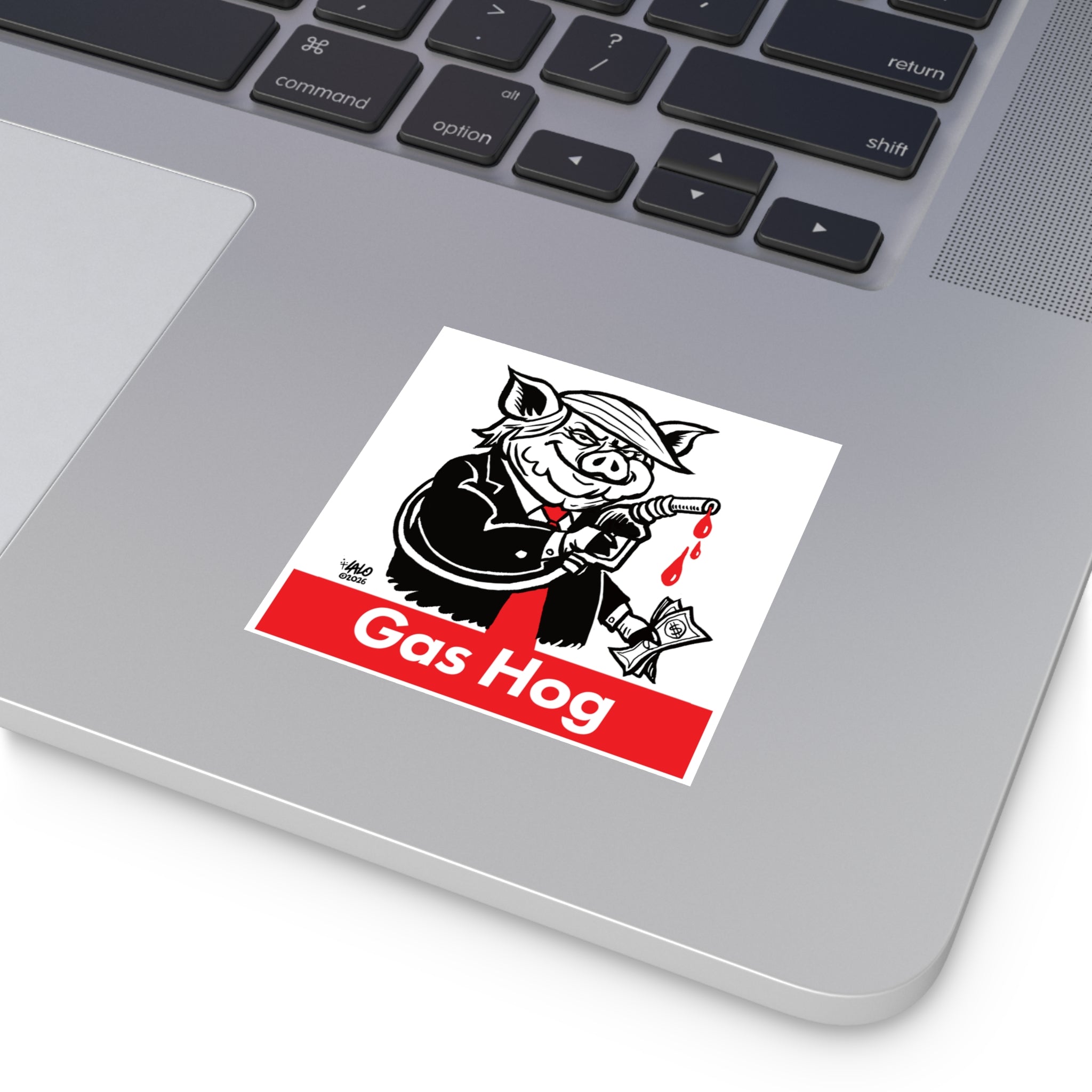 Gas Hog Square Sticker — Political Satire Pig Fuel Pump Design (Indoor/Outdoor) designed by LALO ALCARAZ